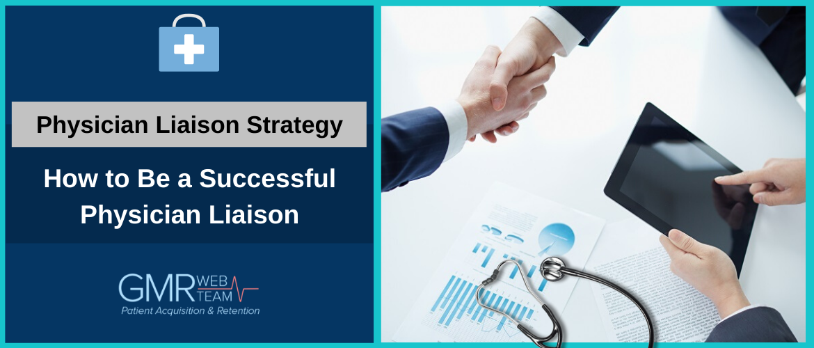 How to Be a Successful Physician Liaison