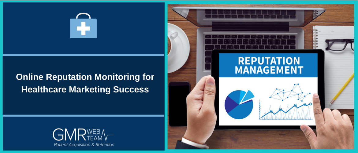 Online Reputation Monitoring for Healthcare Marketing Success 