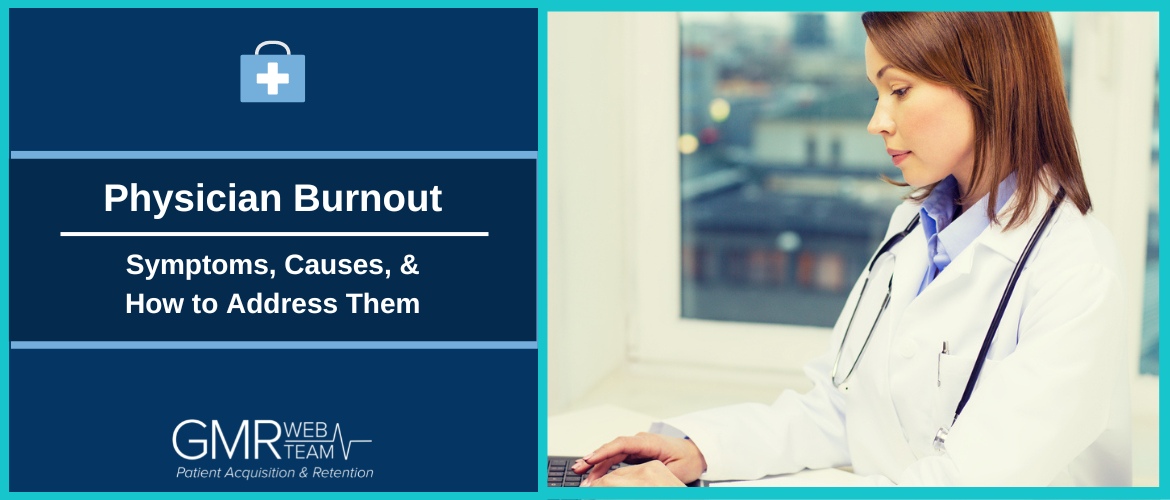 Physician Burnout: Symptoms, Causes, and How to Address Them