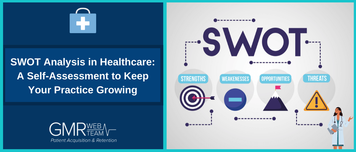SWOT Analysis in Healthcare: A Self-Assessment to Keep Your Practice Growing